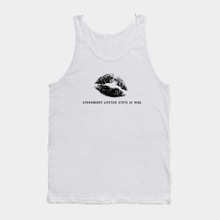 Strawberry lipstick state of mind Tank Top